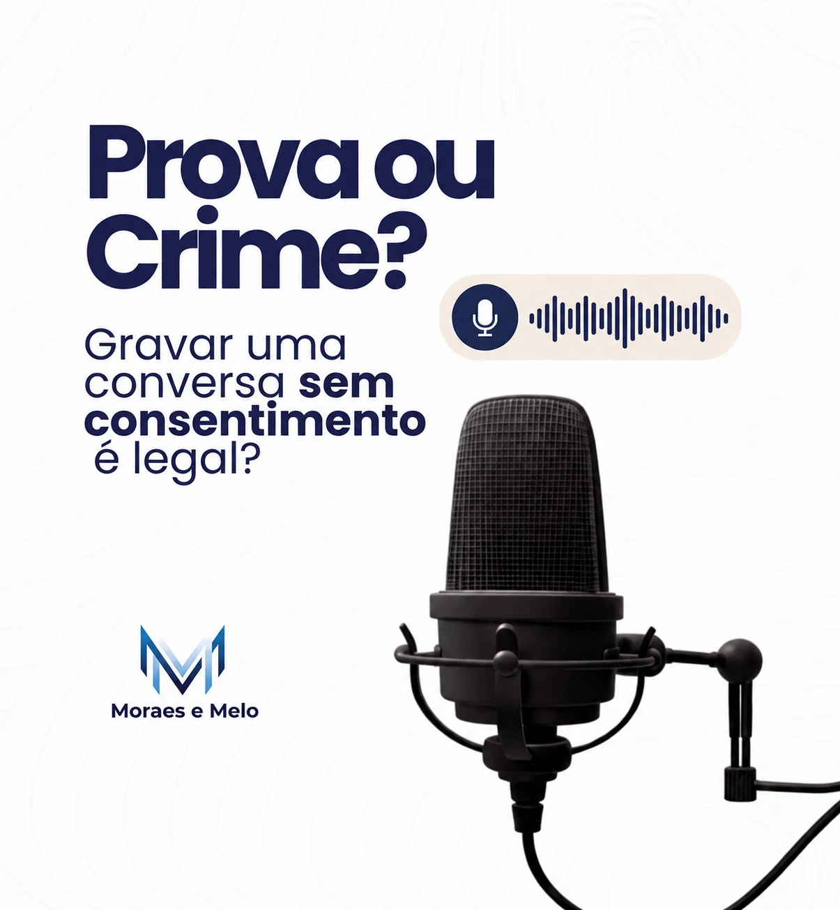 Gravar uma conversa sem consentimento é legal?